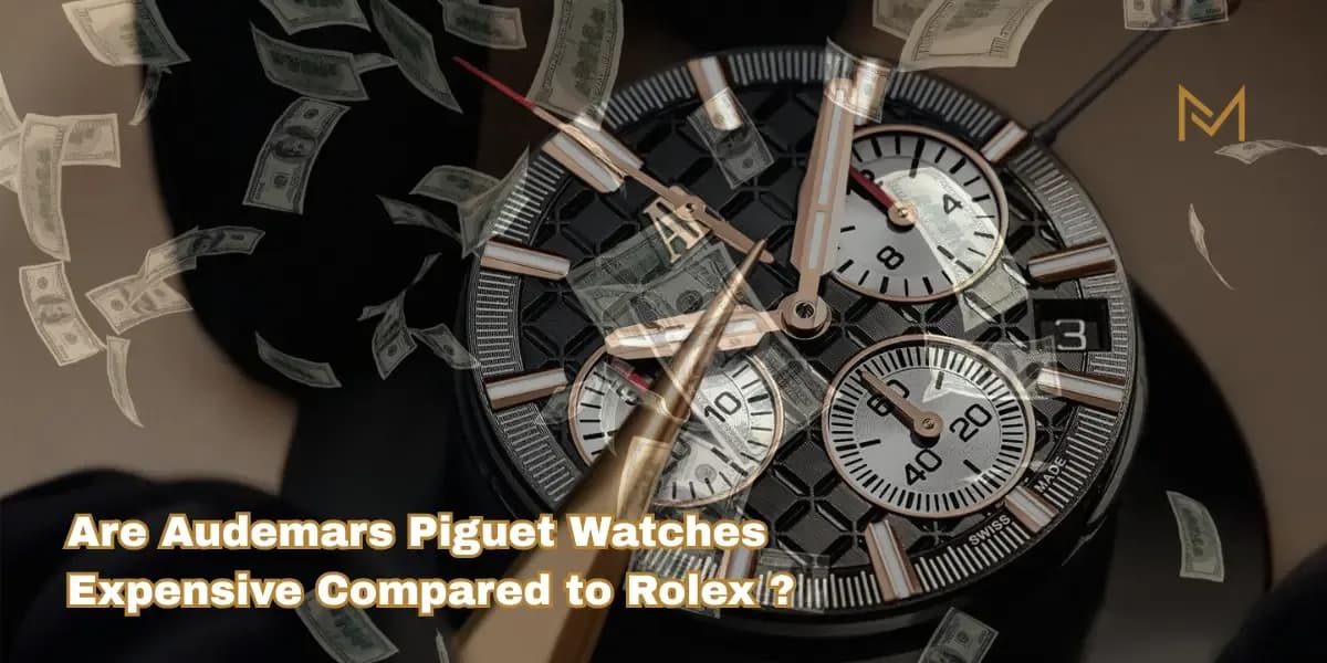 Audemars Piguet Watches Expensive Compared to Rolex