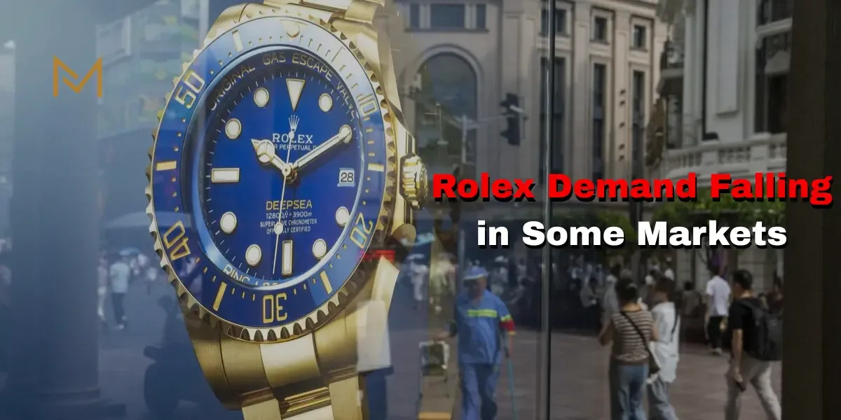 Why Is Rolex Demand Falling in Some Markets?